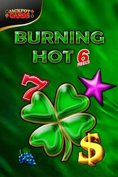 Burning Hot 6 Reels Burning Hot 6 Reels